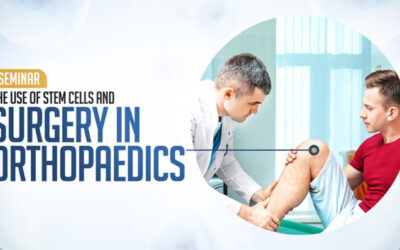 Seminar: The Use of Stem Cells and Surgery in Orthopedics